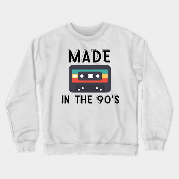 Made in the 90's Retro Classic Vintage Old School Cute Funny Gift Sarcastic Happy Fun Introvert Awkward Geek Hipster Silly Inspirational Motivational Birthday Present Crewneck Sweatshirt by EpsilonEridani